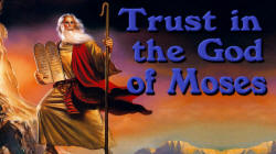 trustgodofmoses.jpg (392188 bytes)