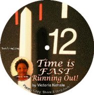 CD label: Time is FAST Running Out by Victoria Nehale