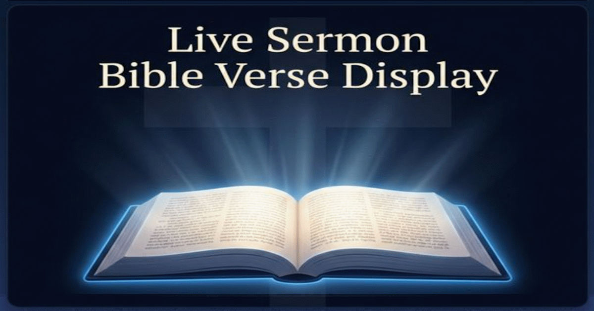 📖 Live Sermon Bible Verse Display