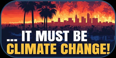 Blame Everything on Climate Change