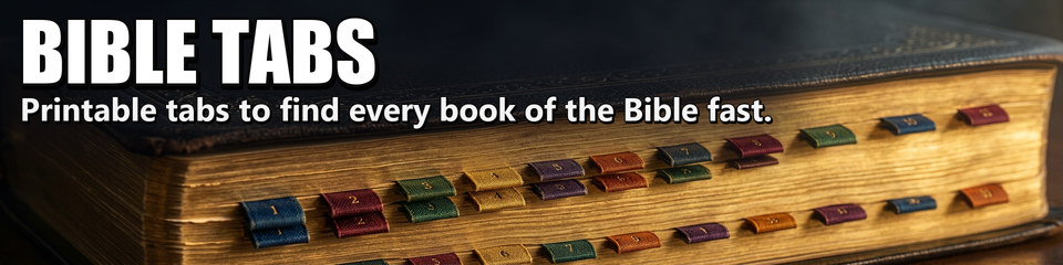 Bible Tabs: Printable tabs to find every book of the Bible fast.