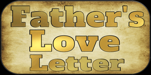 The Father's Love Letter